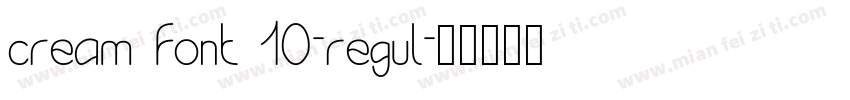 cream font 10-regul字体转换